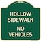 Signmission Hollow Sidewalk No Vehicles Heavy-Gauge Aluminum Architectural Sign, 18" x 18", G-1818-23905 A-DES-G-1818-23905 - alternate 1